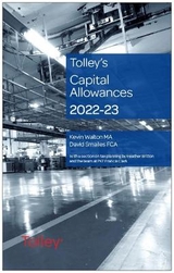 Tolley's Capital Allowances 2022-23 - Walton, Kevin; Smailes, David