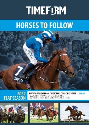 TIMEFORM HORSES TO FOLLOW FLAT 2022 -  TIMEFORM LTD