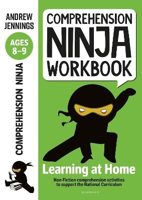 Comprehension Ninja Workbook for Ages 8-9 - Andrew Jennings