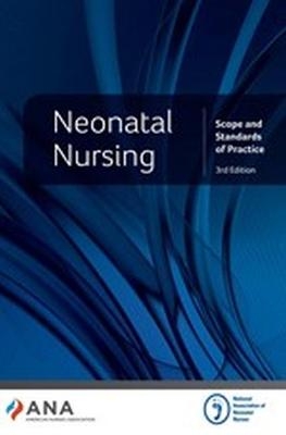 Neonatal Nursing - National Association of Neonatal Nurses,  American Nurses Association