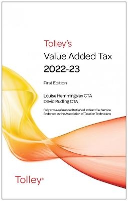 Tolley's Value Added Tax 2022-23 (includes First and Second editions) - Louise Hemmingsley, David Rudling