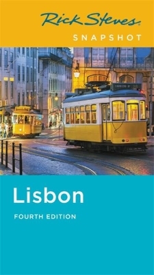 Rick Steves Snapshot Lisbon (Fourth Edition) - Rick Steves