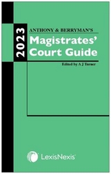 Anthony and Berryman's Magistrates' Court Guide 2023 - Turner, Adrian