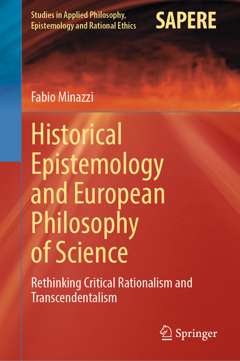 Historical Epistemology and European Philosophy of Science - Fabio Minazzi