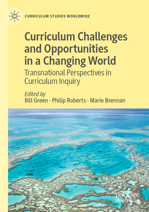 Curriculum Challenges and Opportunities in a Changing World - 