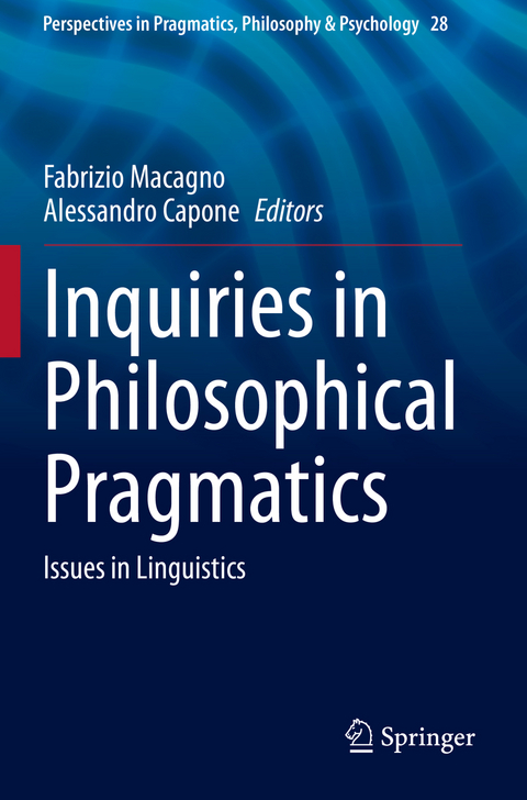 Inquiries in Philosophical Pragmatics - 