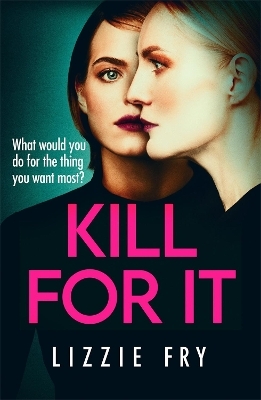 Kill For It - Lizzie Fry