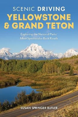 Scenic Driving Yellowstone & Grand Teton - Susan Springer Butler