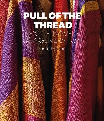 Pull of the Thread - Sheila Fruman