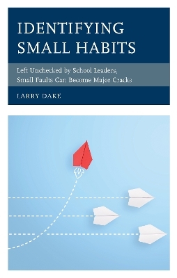 Identifying Small Habits - Larry Dake