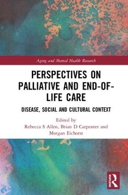 Perspectives on Palliative and End-of-Life Care - 