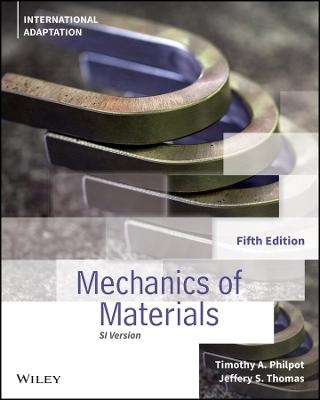 Mechanics of Materials, International Adaptation - Timothy A. Philpot, Jeffery S. Thomas