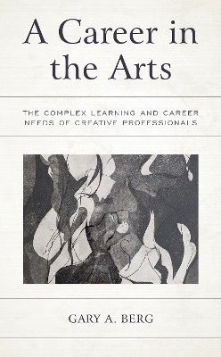 A Career in the Arts - Gary A. Berg