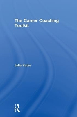 The Career Coaching Toolkit - Julia Yates