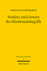 Struktur und Grenzen des Missbrauchsbegriffs - Christian Schönberger