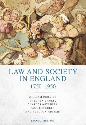 Law and Society in England 1750-1950 - Professor William Cornish, Dr Stephen Banks, Charles Mitchell, Paul Mitchell, Professor Rebecca Probert