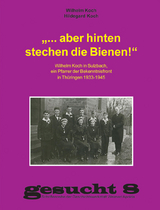 "... aber hinten stechen die Bienen!" - Wilhelm Koch, Hildegard Koch