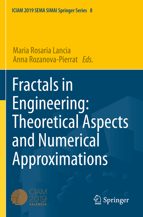 Fractals in Engineering: Theoretical Aspects and Numerical Approximations - 