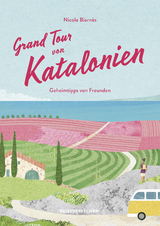 Grand Tour von Katalonien Reisehandbuch - Nicole Biarnés