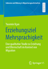 Erziehungsziel Mehrsprachigkeit - Yasemin Uçan