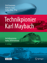 Technikpionier Karl Maybach - Eckermann, Erik; Treue, Wilhelm; Zima, Stefan