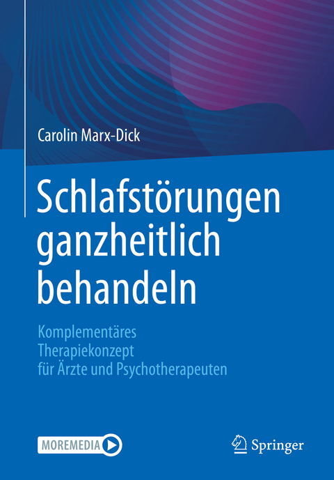 Schlafstörungen ganzheitlich behandeln - Carolin Marx-Dick