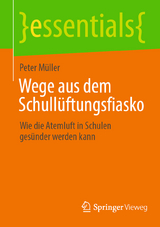 Wege aus dem Schullüftungsfiasko - Peter Müller