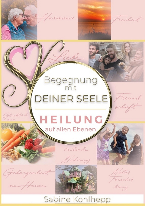 Begegnung mit Deiner Seele - Sabine Kohlhepp