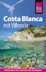 Reise Know-How Reiseführer Costa Blanca mit Valencia - Fründt, Hans-Jürgen