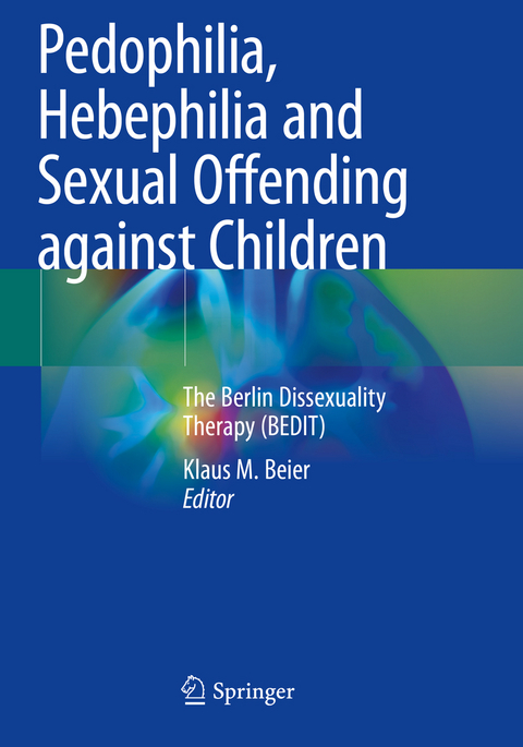 Pedophilia, Hebephilia and Sexual Offending against Children - 