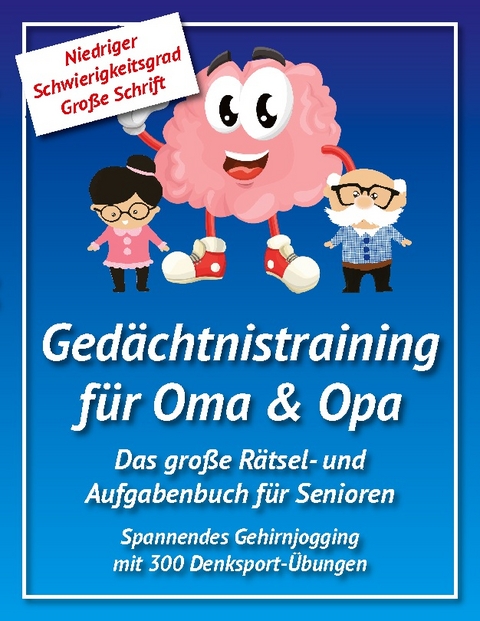 Gedächtnistraining für Oma & Opa - Marcel Maack