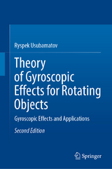 Theory of Gyroscopic Effects for Rotating Objects - Usubamatov, Ryspek