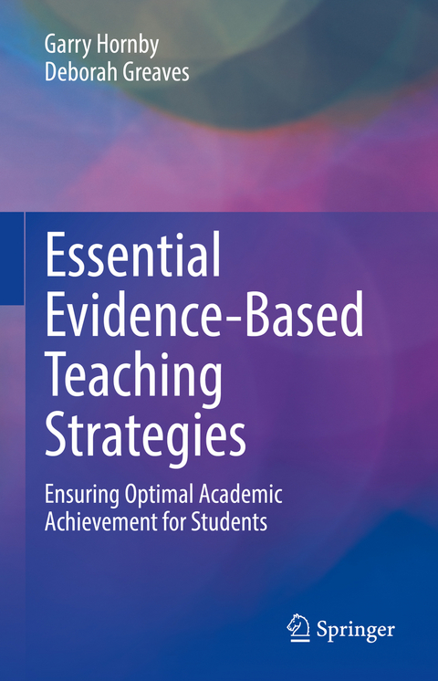 Essential Evidence-Based Teaching Strategies - Garry Hornby, Deborah Greaves