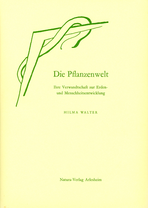 Die Pflanzenwelt - Hilma Walter