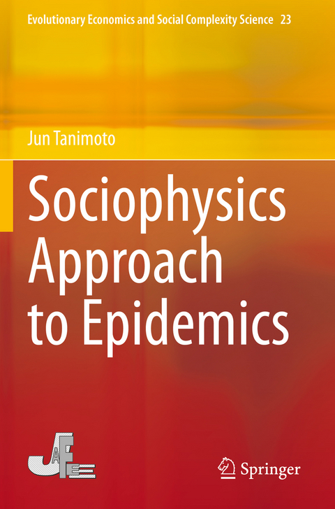 Sociophysics Approach to Epidemics - Jun Tanimoto