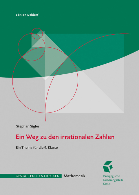 Ein Weg zu den irrationalen Zahlen - Stephan Sigler