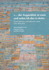 „… der Augenblick ist mein und nehm ich den in Acht“ - 