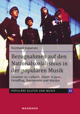 Bezugnahmen auf den Nationalsozialismus in der populären Musik - Reinhard Kopanski