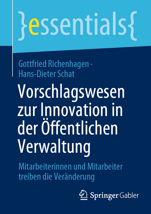 Vorschlagswesen zur Innovation in der Öffentlichen Verwaltung - Gottfried Richenhagen, Hans-Dieter Schat