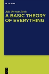 A Basic Theory of Everything - Atle Ottesen Søvik