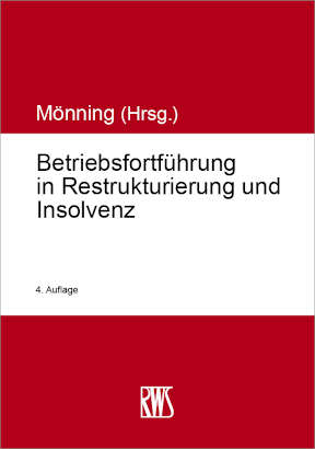 Betriebsfortführung in Restrukturierung und Insolvenz - Daniel Bauch, Christian Berger, Friedrich Birnbreier, Jochen Blöse, Mark Boddenberg, Charalambos Bograkos-Tzannetakos, Eric Coordes, Detlev Cornelius, Friedrich L. Cranshaw, Tobias Daniels, Artur Deichmann, Martin Dreschers, Udo Feser, Peter Fissenewert, Robert Fliegner, Michael Flitsch, Lucas F. Flöther, Michael C. Frege, Daniel Friedemann Fritz, Katharina Gelbrich, Ingo Gerdes, Erwin Gerster, Marc Alexander Göb, Marion Gutheil, Ottmar Hermann, Stefan Hohberger, Gudrun Hübl, Arnd D. Kaiser, Julia Kappel-Gnirs, Benedict Kebekus, Frank Kebekus, Ulrich Keller, Oliver Klöck, Béla Knof, Michael Mönig, Cornelia Mönning, Elena Mönning, Matthias Nicht, Maximilian Pluta, Hanns Prütting, Knut Rebholz, Hans-Peter Runkel, Jens M. Schmittmann, Marco Schulz, Jörg Spies, Florian Stapper, Christoph Thole, Wilhelm Uhlenbruck, Sven-Holger Undritz, Heinz Vallender, Holger Voskuhl, Stefan Weniger, Carsten M. Wirth, Hermann Peter Wohlleben, Wolfgang Zenker, Franc Zimmermann