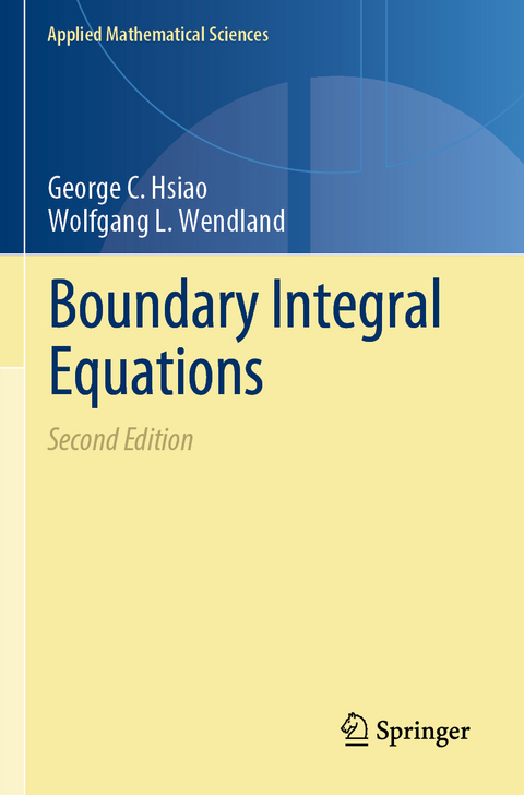 Boundary Integral Equations - George C. Hsiao, Wolfgang L. Wendland