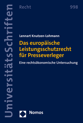 Das europäische Leistungsschutzrecht für Presseverleger - Lennart Knutzen-Lohmann