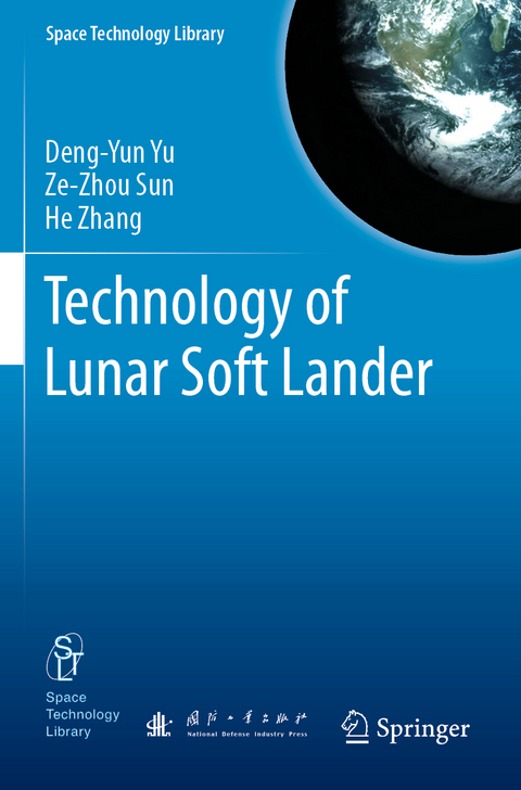 Technology of Lunar Soft Lander - Deng-Yun Yu, Ze-Zhou Sun, He Zhang