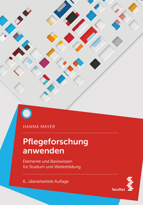 Pflegeforschung anwenden - Hanna Mayer