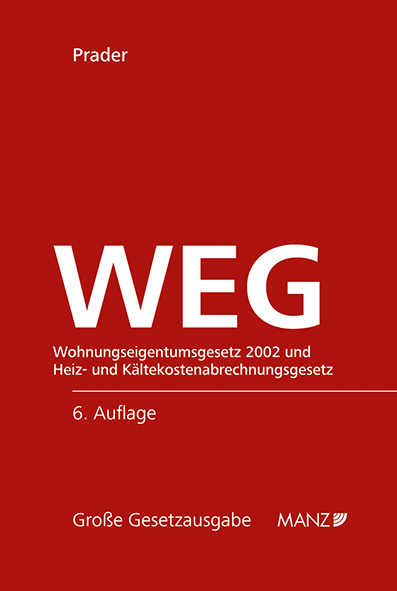 WEG - Wohnungseigentumsgesetz 2002 und HeizKG - Christian Prader