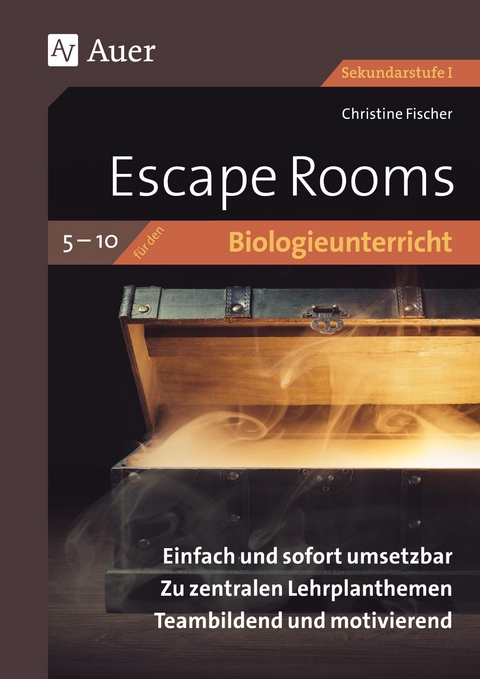 Escape Rooms für den Biologieunterricht 5-10 - Christine Fischer