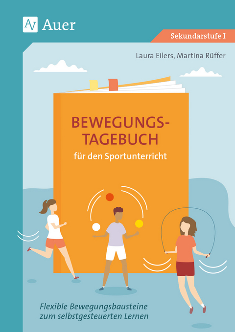 Bewegungstagebuch für den Sportunterricht - Laura Eilers, Martina Rüffer