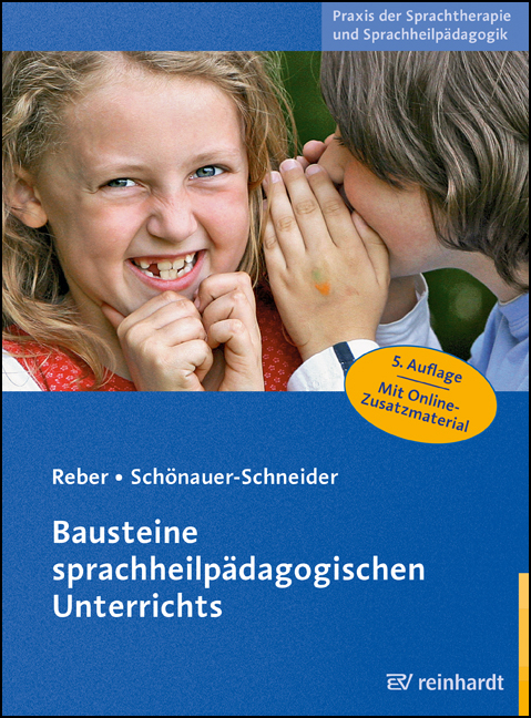 Bausteine sprachheilpädagogischen Unterrichts - Karin Reber, Wilma Schönauer-Schneider