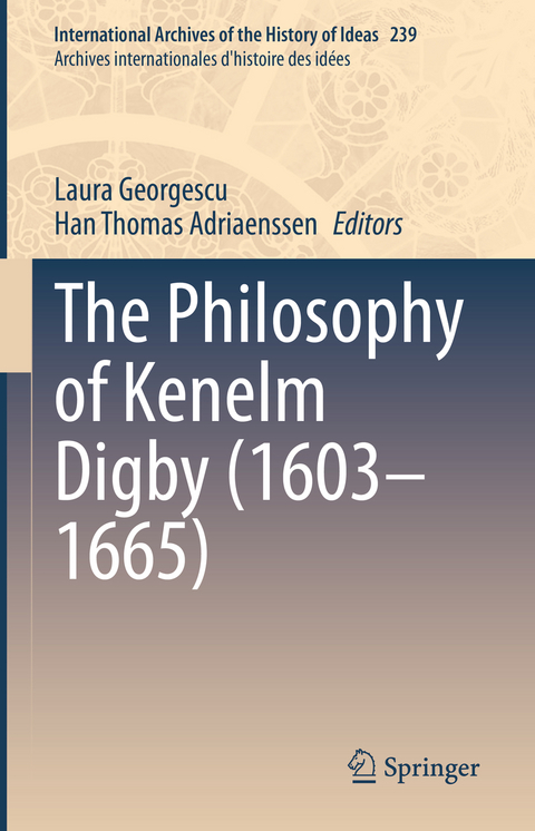 The Philosophy of Kenelm Digby (1603–1665) - 